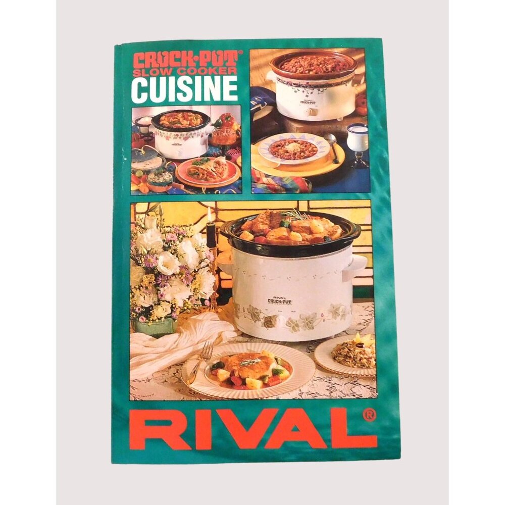 Rival Crock Pot Slow Cooker Cuisine Cookbook by Kathy Ketner Vintage 1995 PB